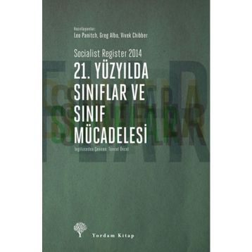 21. Yüzyılda Sınıflar ve Sınıf Mücadelesi - Leo Panitch