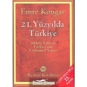 21. YÜZYILDA TÜRKİYE - EMRE KONGAR