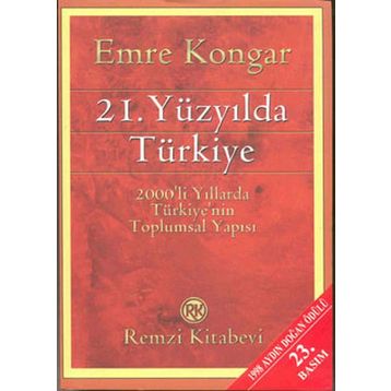 21. YÜZYILDA TÜRKİYE - EMRE KONGAR