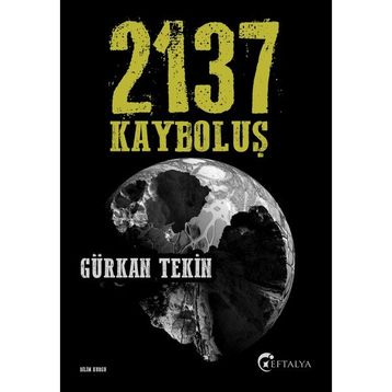 2137 Kayboluş Gürkan Tekin