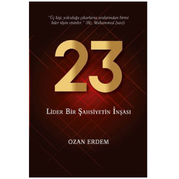 23 - Lider Bir Şahsiyetin İnşası - Ozan Erdem