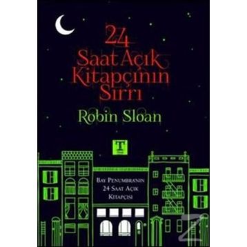 24 SAAT AÇIK KITAPÇININ SIRRI - ROBIN SLOAN