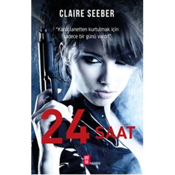 24 Saat - Claire Seeber