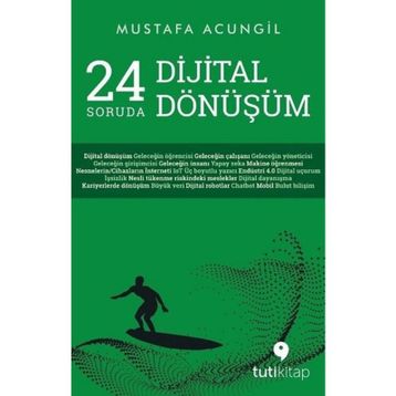 24 Soruda Dijital Dönüşüm - Mustafa Acungil
