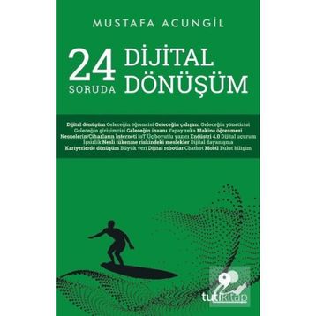24 Soruda Dijital Dönüşüm - Mustafa Acungil