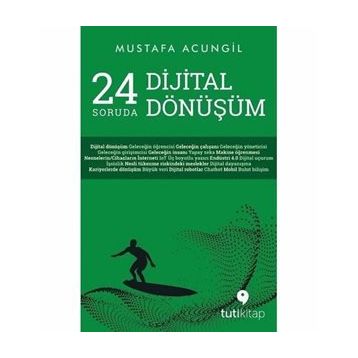 24 Soruda Dijital Dönüşüm - Mustafa Acungil