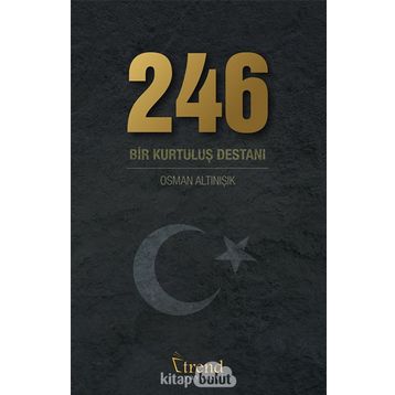 246 Bir Kurtuluş Destanı - Osman Altınışık