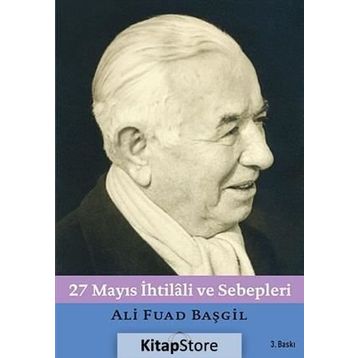 27 Mayıs İhtilali ve Sebepleri - Ali Fuad Başgil