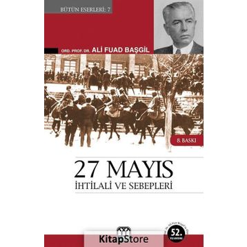27 Mayıs İhtilali ve Sebepleri - Ali Fuad Başgil