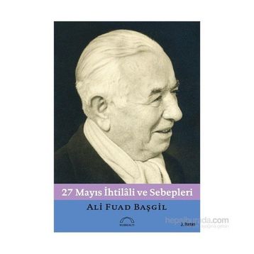 27 Mayıs İhtilali ve Sebepleri - Ali Fuad Başgil