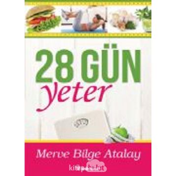 28 Gün Yeter - Merve Bilge Atalay