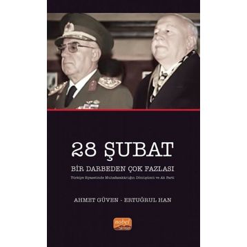 28 Şubat Bir Darbeden Çok Fazlası - Nobel Bilimsel Eserler Yayınevi