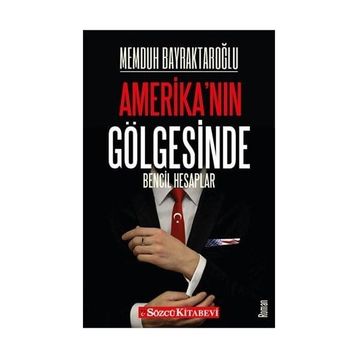 28 Şubat Gölgesinde Amerika - Ekrem Dumanlı