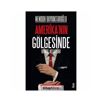 28 Şubat Gölgesinde Amerika - Ekrem Dumanlı