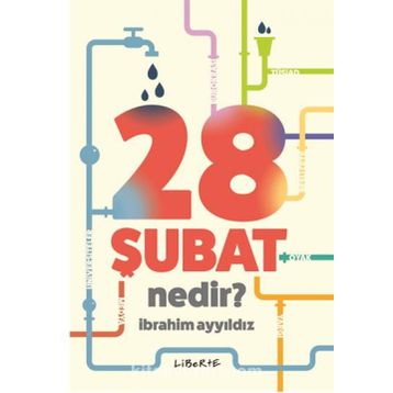 28 Şubat Nedir - İbrahim Ayyıldız