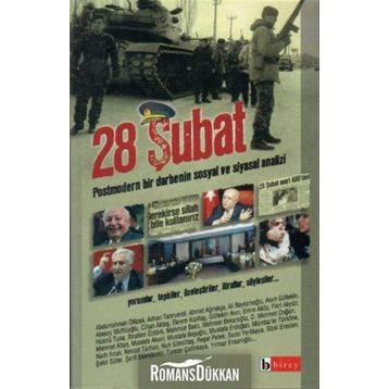 28 Şubat Postmodern Bir Darbenin Sosyal ve Siyasal Analizi - Kollektif