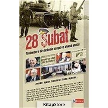 28 Şubat Postmodern Bir Darbenin Sosyal ve Siyasal Analizi - Kollektif