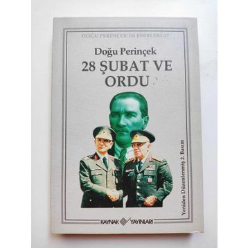 28 ŞUBAT VE ORDU - DOĞU PERİNÇEK
