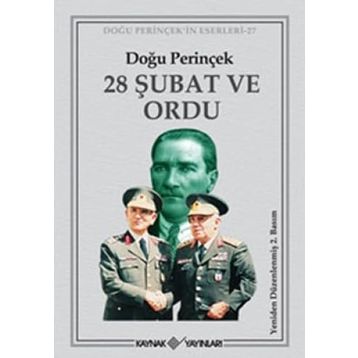 28 ŞUBAT VE ORDU - DOĞU PERİNÇEK