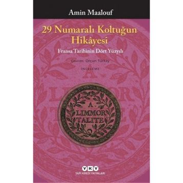 29 Numaralı Koltuğun Hikayesi - Amin Maalouf