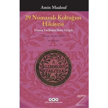 29 Numaralı Koltuğun Hikayesi - Amin Maalouf