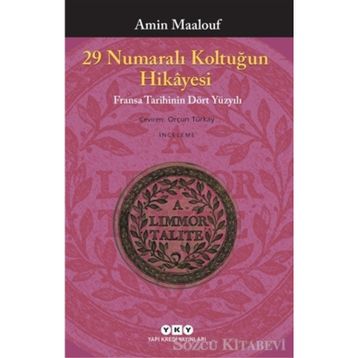 29 Numaralı Koltuğun Hikayesi - Amin Maalouf
