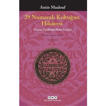 29 Numaralı Koltuğun Hikayesi - Amin Maalouf