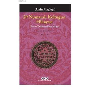 29 Numaralı Koltuğun Hikayesi - Amin Maalouf