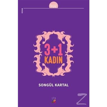 3 + 1 Kadın - Songül Kartal