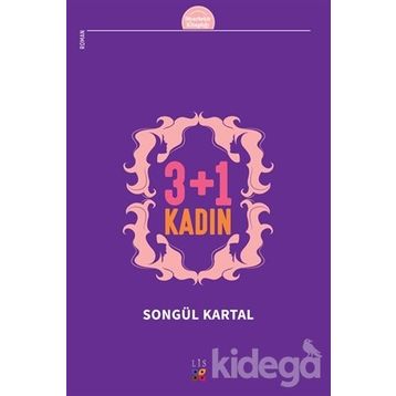 3 + 1 Kadın - Songül Kartal