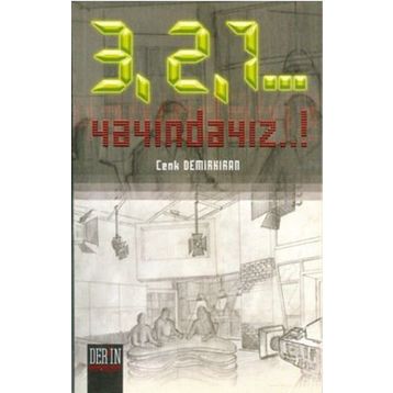 3, 2, 1... YAYINDAYIZ!... - CENK DEMİRKIRAN