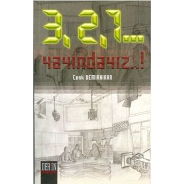 3, 2, 1... YAYINDAYIZ!... - CENK DEMİRKIRAN