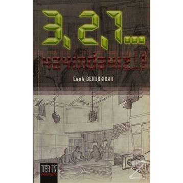 3, 2, 1... YAYINDAYIZ!... - CENK DEMİRKIRAN