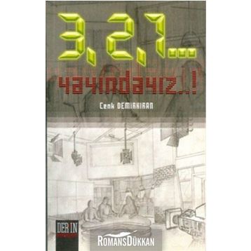 3, 2, 1... YAYINDAYIZ!... - CENK DEMİRKIRAN