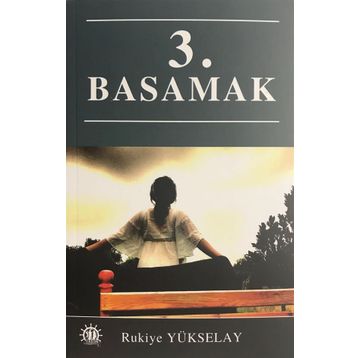 3. Basamak - Rukiye Yükselay