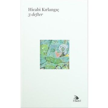 3 Defter - Hicabi Kırlangıç