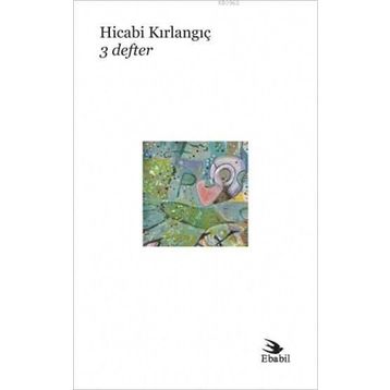 3 Defter - Hicabi Kırlangıç