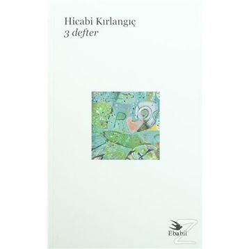 3 Defter - Hicabi Kırlangıç
