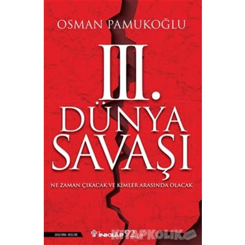 3. Dünya Savaşı - Hakan Yılmaz Çebi