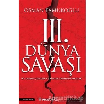 3. Dünya Savaşı - Osman Pamukoğlu