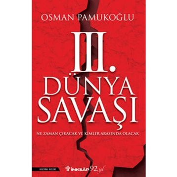 3. Dünya Savaşı - Osman Pamukoğlu