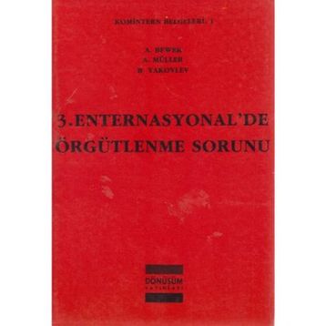 3. ENTERNASYONAL'DE ÖRGÜTLENME SORUNU - KOLEKTIF