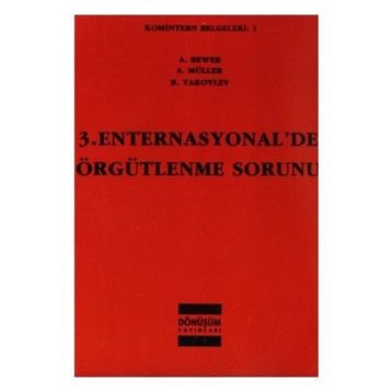 3. ENTERNASYONAL'DE ÖRGÜTLENME SORUNU - KOLEKTIF