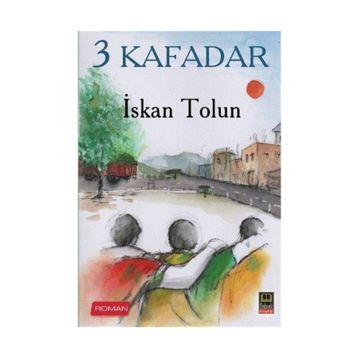 3 Kafadar - İskan Tolun