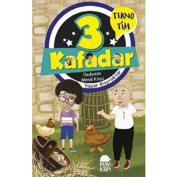3 Kafadar Tekno Tim - Dedemin Masal Köyü - Yaşar Bayraktar