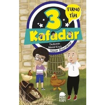 3 Kafadar Tekno Tim - Dedemin Masal Köyü - Yaşar Bayraktar
