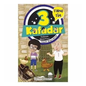 3 Kafadar Tekno Tim - Dedemin Masal Köyü - Yaşar Bayraktar