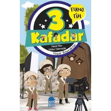 3 Kafadar Tekno Tim - Nasıl Film Yıldızı Olamadık - Yaşar Bayraktar