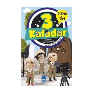 3 Kafadar Tekno Tim - Nasıl Film Yıldızı Olamadık - Yaşar Bayraktar