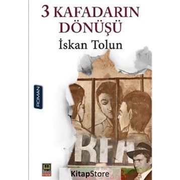 3 Kafadarın Dönüşü - İskan Tolun